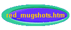 red_mugshots.htm